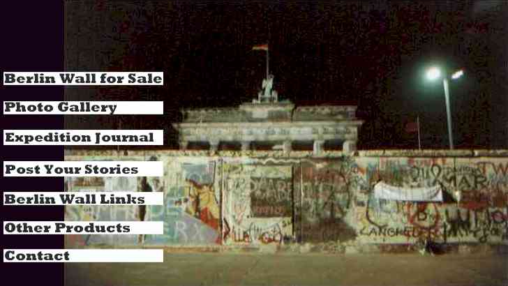 The Berlin Wall - Buy a piece of history and view photos of the historic opening of the Berlin Wall. Read the journal of the expedition.